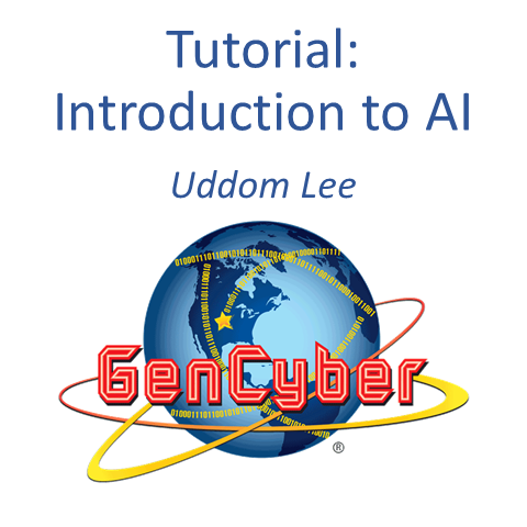 A picture with the sentence: Tutorial:
					Introduction to AI by Uddom Lee with the GenCyber Logo at the bottom